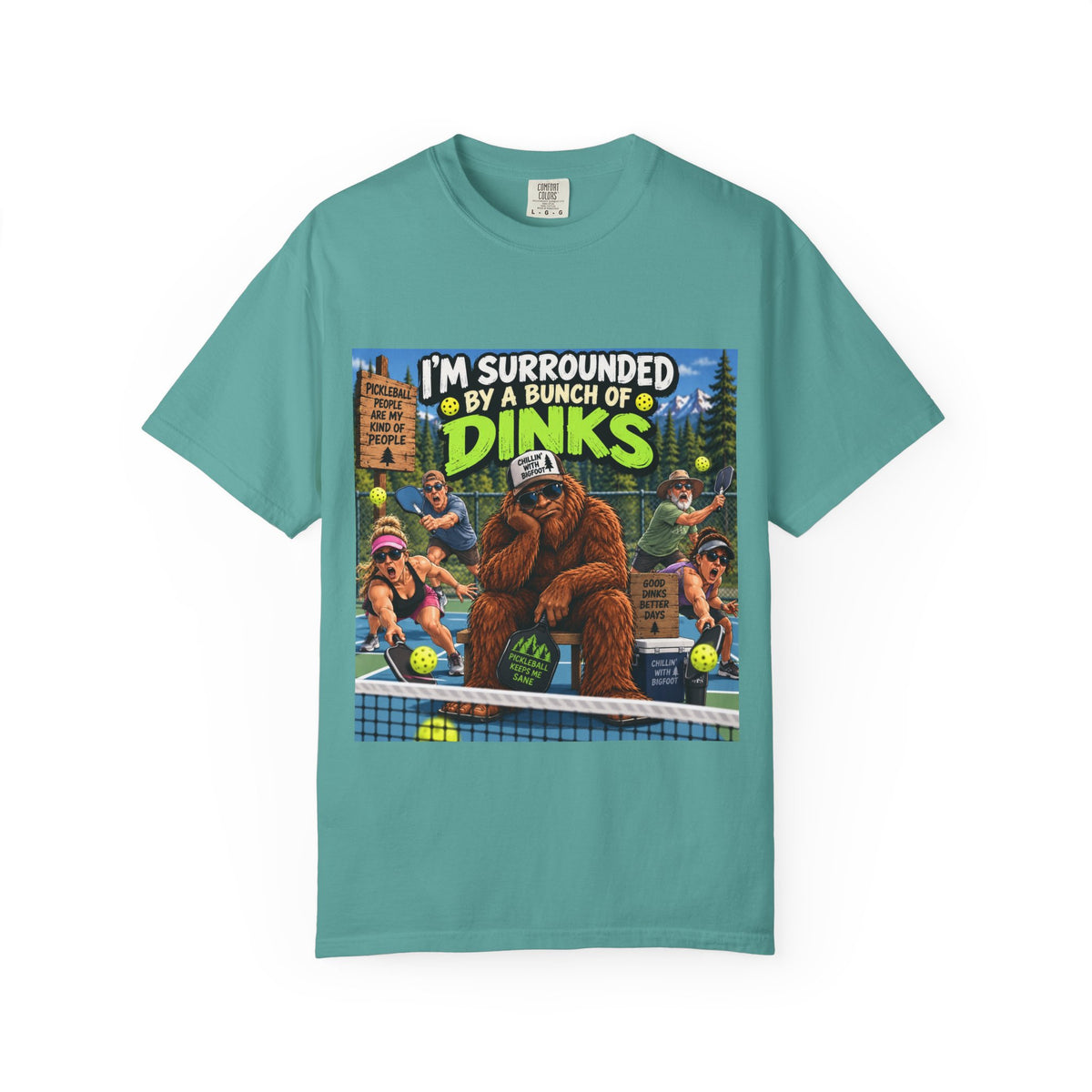 I'm Surrounded By A Bunch Of Dinks T-shirt | Bigfoot Tennis Camp Design