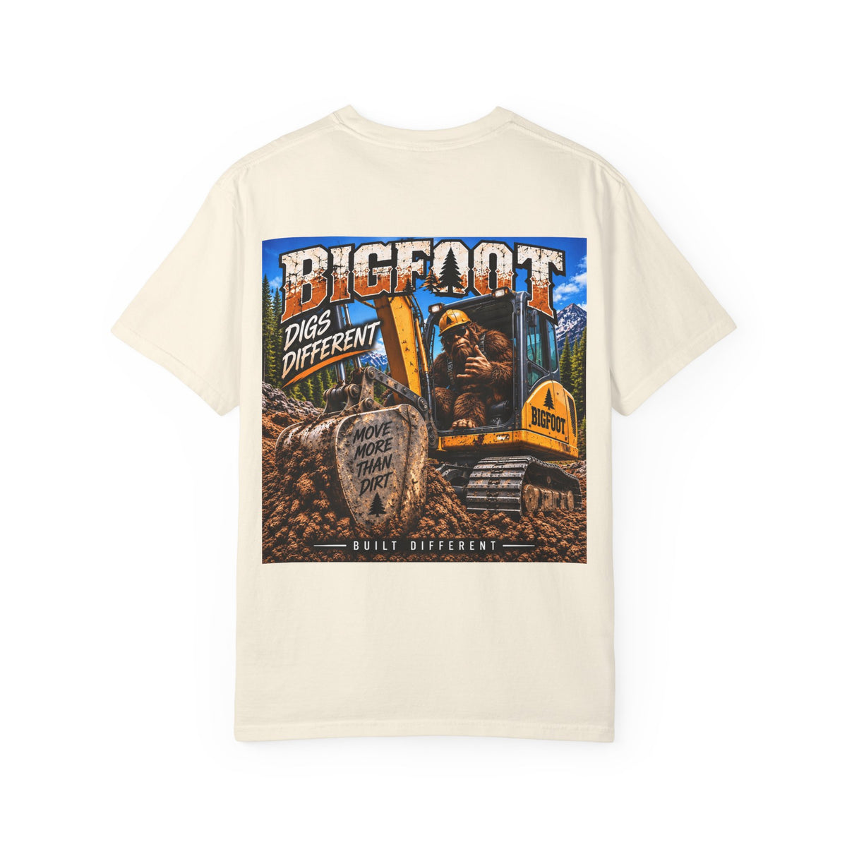 Back Print -Bigfoot Digs Different excavator shirt | T-Shirt