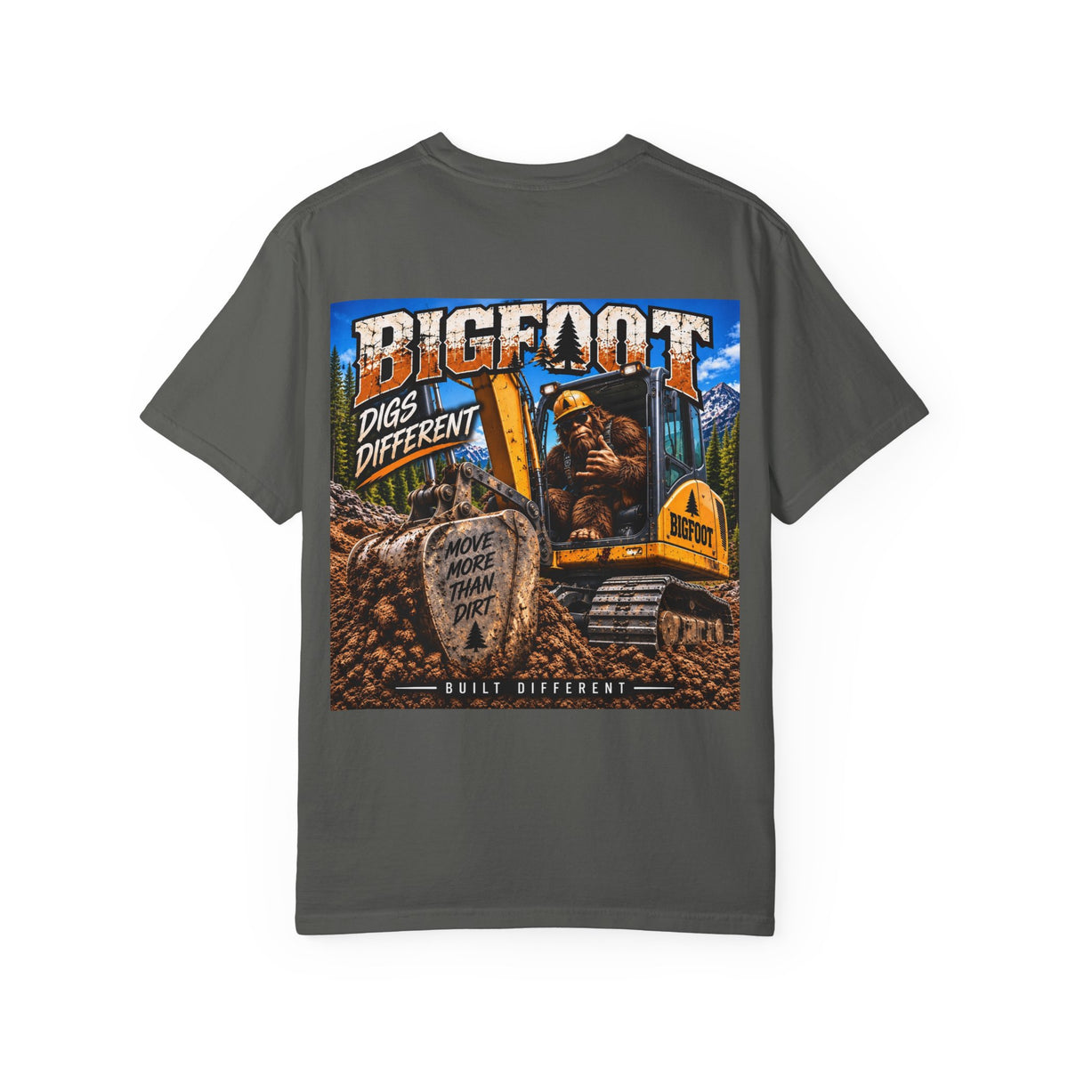 Back Print -Bigfoot Digs Different excavator shirt | T-Shirt