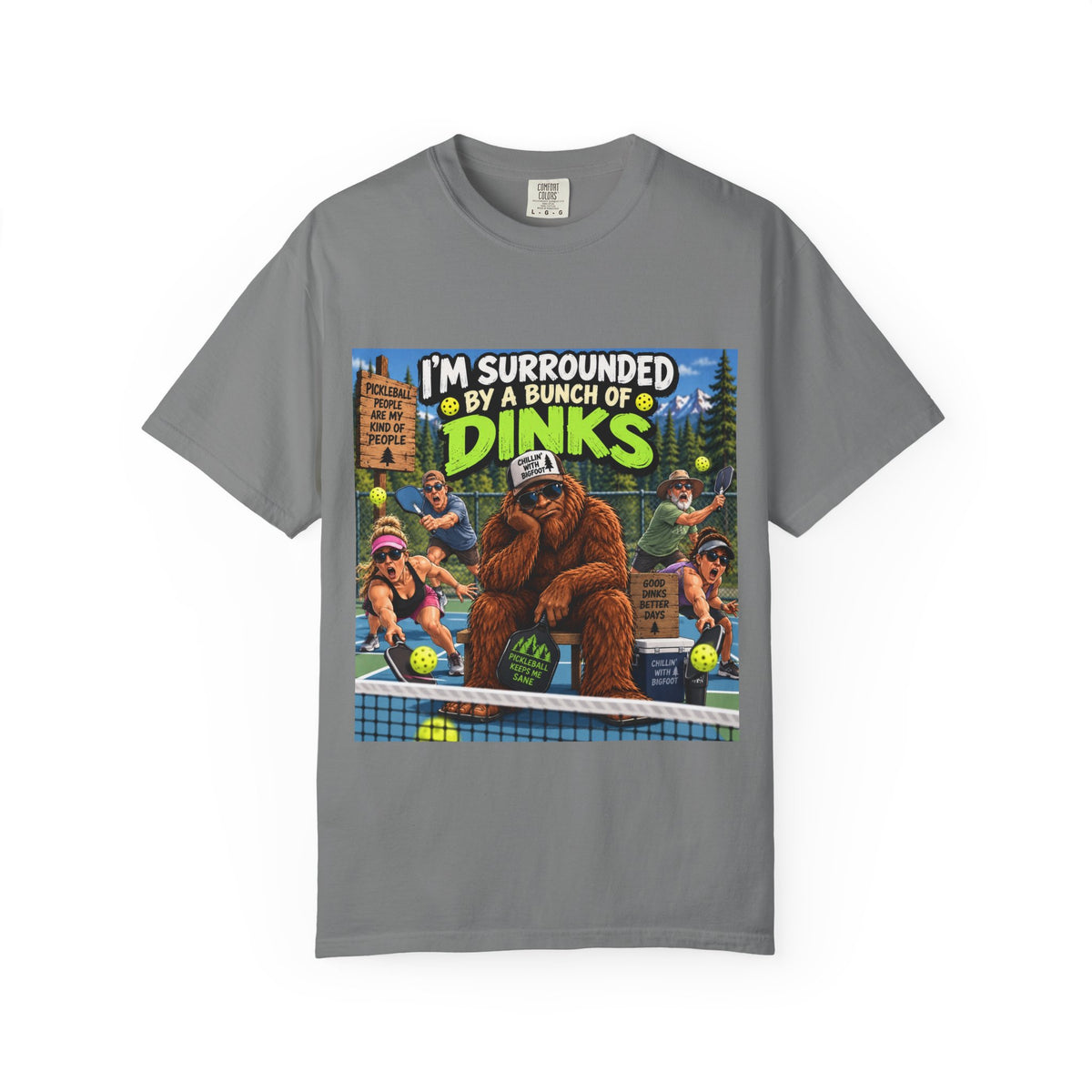 I'm Surrounded By A Bunch Of Dinks T-shirt | Bigfoot Tennis Camp Design