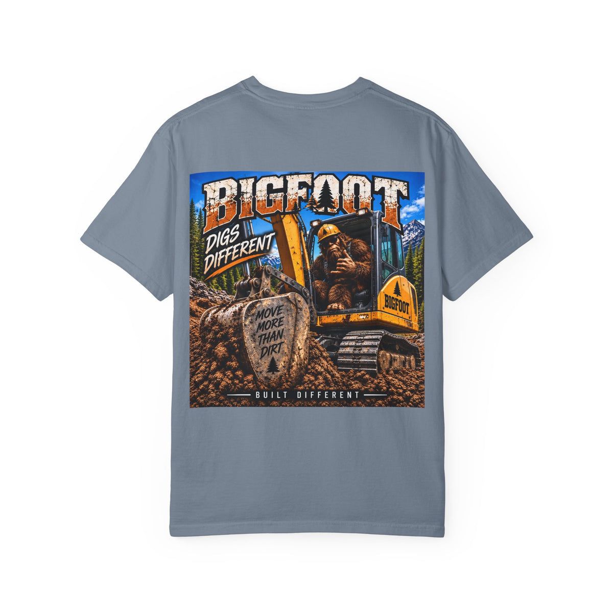 Back Print -Bigfoot Digs Different excavator shirt | T-Shirt