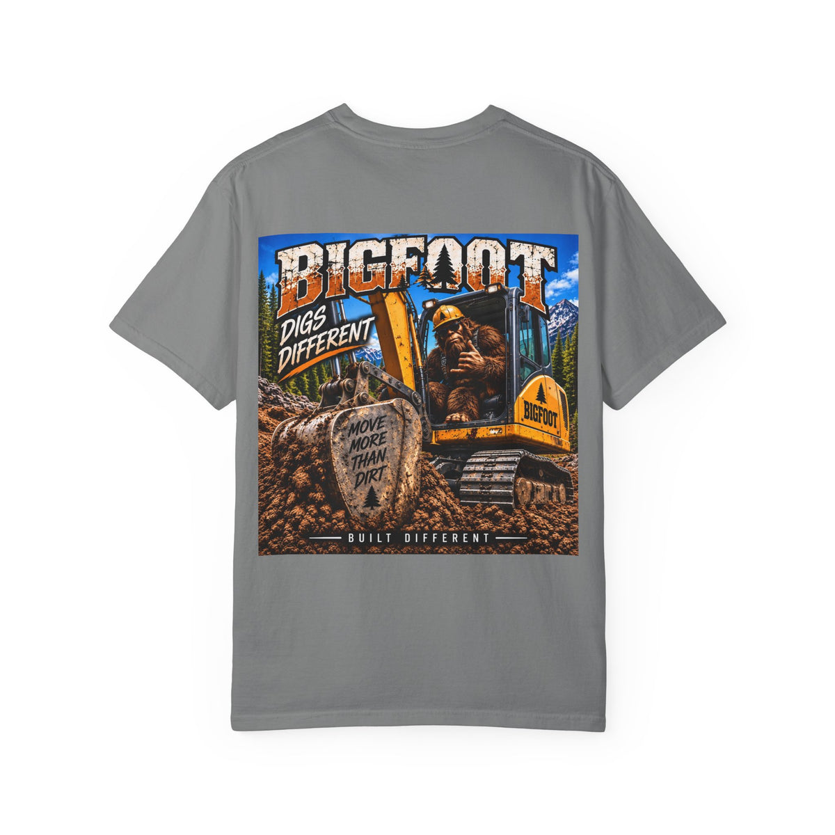 Back Print -Bigfoot Digs Different excavator shirt | T-Shirt
