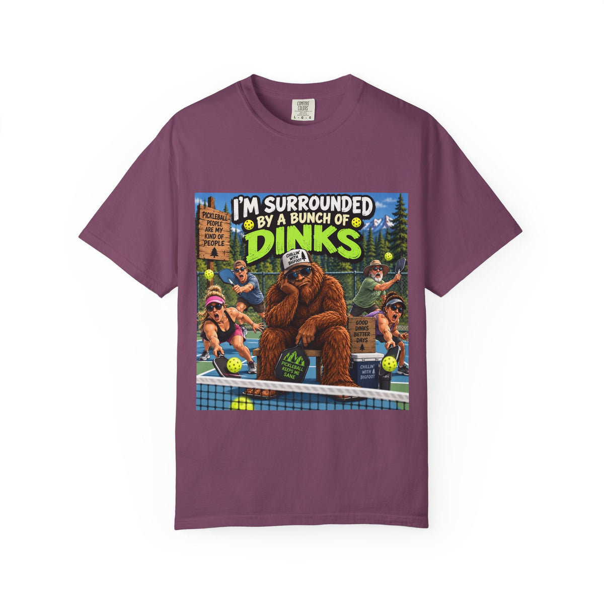 I'm Surrounded By A Bunch Of Dinks T-shirt | Bigfoot Tennis Camp Design